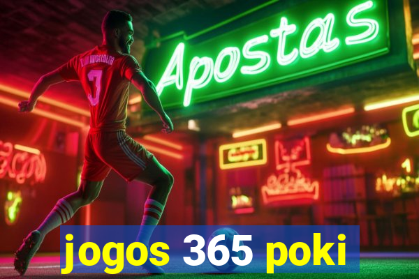 jogos 365 poki